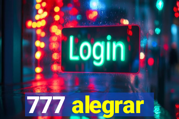 777 alegrar